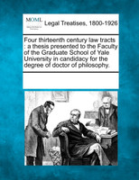 Four thirteenth century law tracts