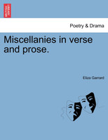 Miscellanies in verse and prose.