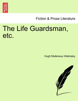 The Life Guardsman, etc.