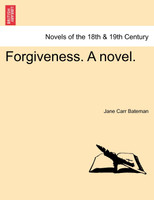 Forgiveness. a Novel.