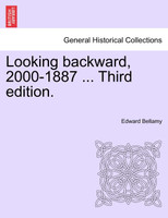 Looking backward, 2000-1887 ... Third edition.