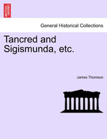 Tancred and Sigismunda, etc.