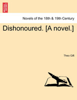 Dishonoured. [A Novel.]
