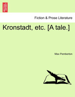 Kronstadt, etc. [A tale.]