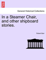 In a Steamer Chair, and other shipboard stories.