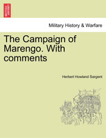 The Campaign of Marengo. With comments