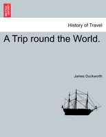 A Trip round the World.
