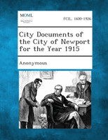 City Documents of the City of Newport for the Year 1915