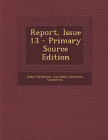 Report, Issue 13 - Primary Source Edition