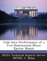 Cold Aero Performance of a Two-Dimensional Mixer Ejector Nozzle