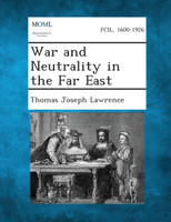 War and Neutrality in the Far East
