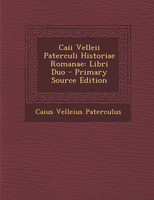 Caii Velleii Paterculi Historiae Romanae