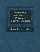 Opusculos, Volume 1