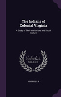 The Indians of Colonial Virginia