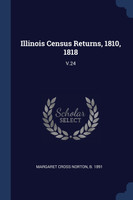 Illinois Census Returns, 1810, 1818