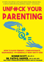 Unfuck Your Parenting