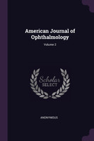 American Journal of Ophthalmology; Volume 2