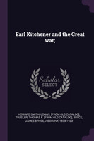 Earl Kitchener and the Great war;