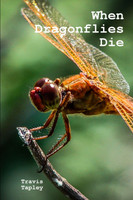 When Dragonflies Die