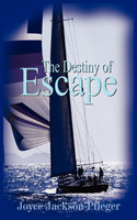 The Destiny of Escape