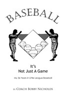 Baseball...It's Not Just a Game