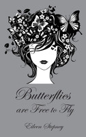 Butterflies Are Free to Fly