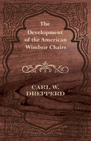 The Development of the American Windsor Chairs