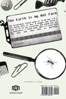 The Earth Is My Ant Farm