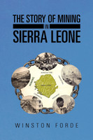 The Story of Mining in Sierra Leone