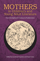 Mothers in Children's and Young Adult Literature