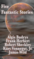 Five Fantastic Stories