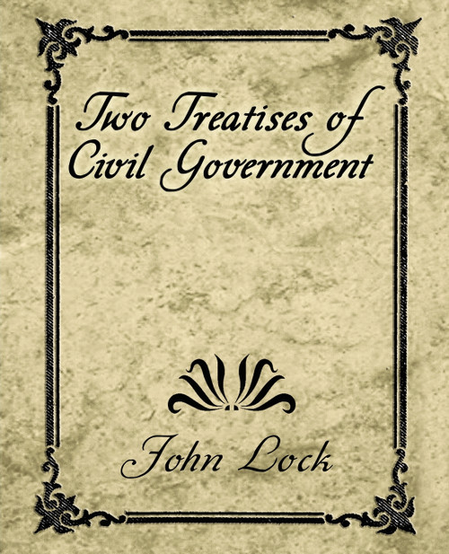 Two Treatises of Civil Government Two Treatises of Civil Government