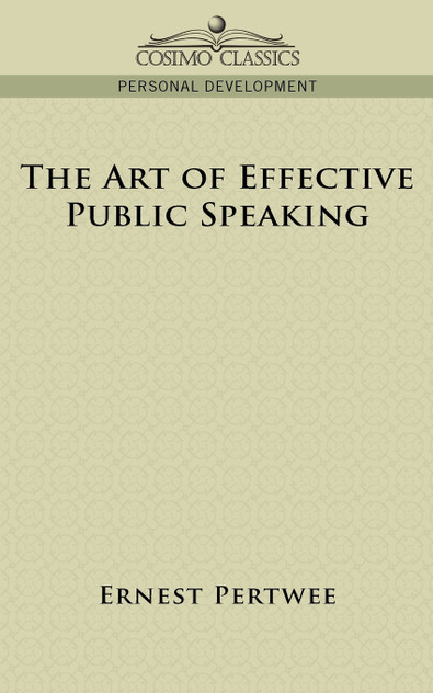 The Art of Effective Public Speaking