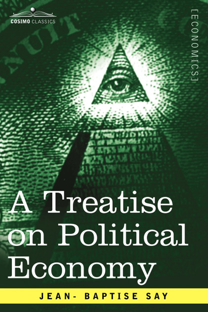 A Treatise on Political Economy A Treatise on Political Economy