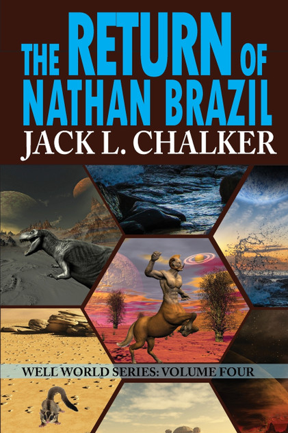 The Return of Nathan Brazil (Well World Saga The Return of Nathan Brazil (Well World Saga