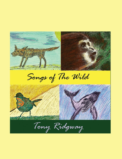 Songs of the Wild Songs of the Wild