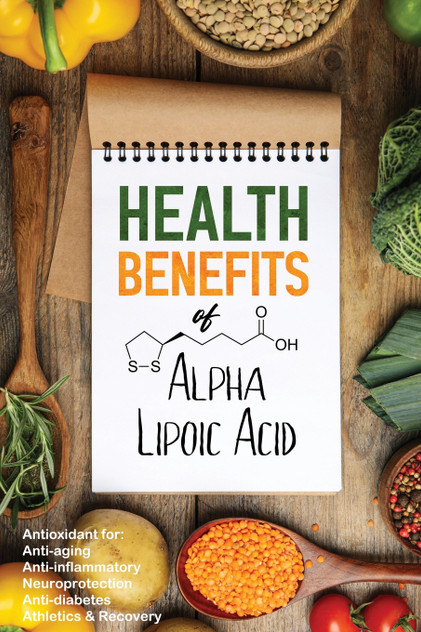 Health Benefits of Alpha Lipoic Acid Health Benefits of Alpha Lipoic Acid