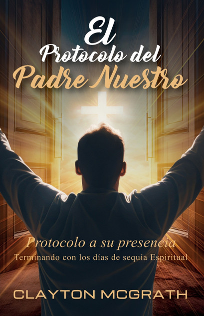 El Protocolo del Padre Nuestro El Protocolo del Padre Nuestro