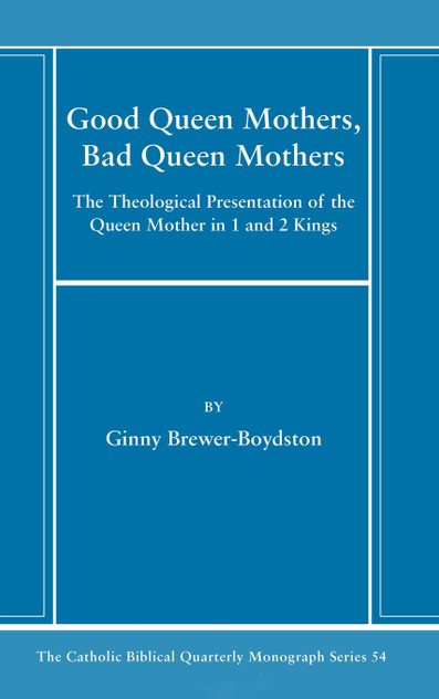 Good Queen Mothers, Bad Queen Mothers Good Queen Mothers, Bad Queen Mothers
