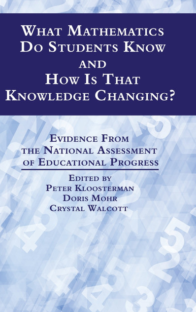 What Mathematics Do Students Know and How is that Knowledge Changing? Evidence from the National Assessment of Educational Progress (HC)
