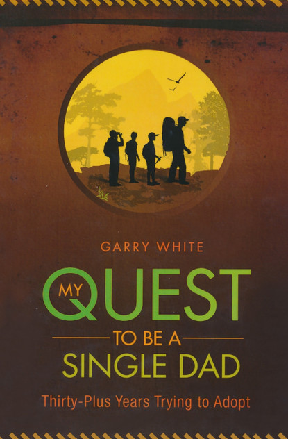 My Quest to Be A Single Dad My Quest to Be A Single Dad