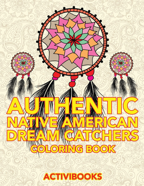 Authentic Native American Dream Catchers Coloring Book