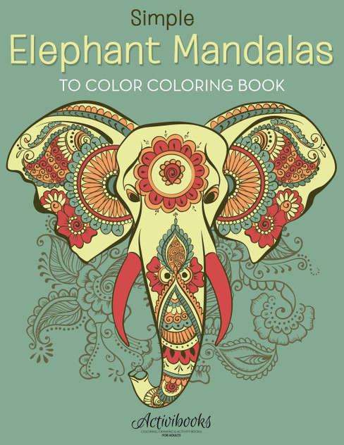 Simple Elephant Mandalas to Color Coloring Book Simple Elephant Mandalas to Color Coloring Book