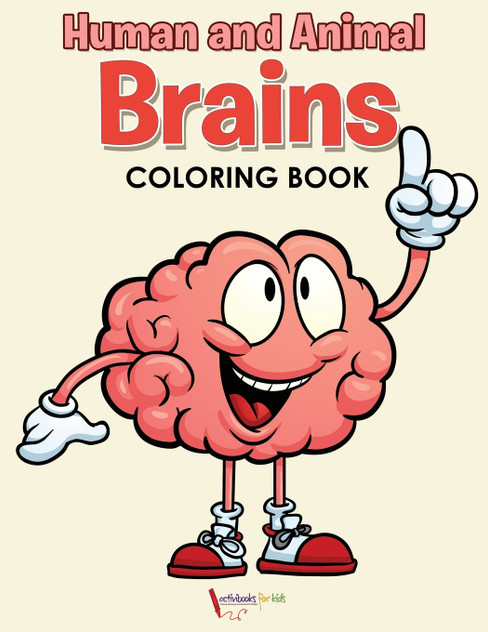 Human and Animal Brains Coloring Book Human and Animal Brains Coloring Book