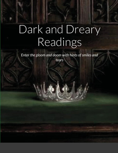 Dark and Dreary Readings Dark and Dreary Readings