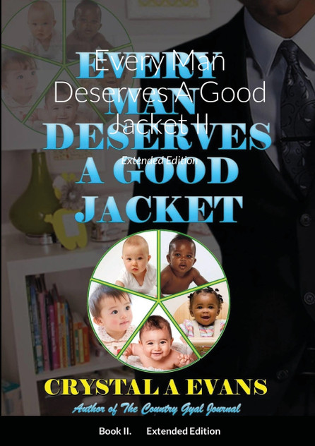 Every Man Deserves A Good Jacket II