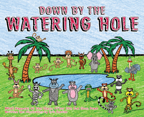 Down by the Watering Hole Down by the Watering Hole