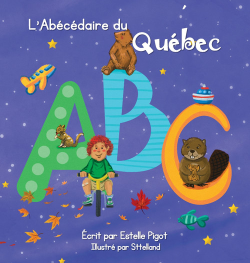 L'Abécédaire du Québec L'Abécédaire du Québec