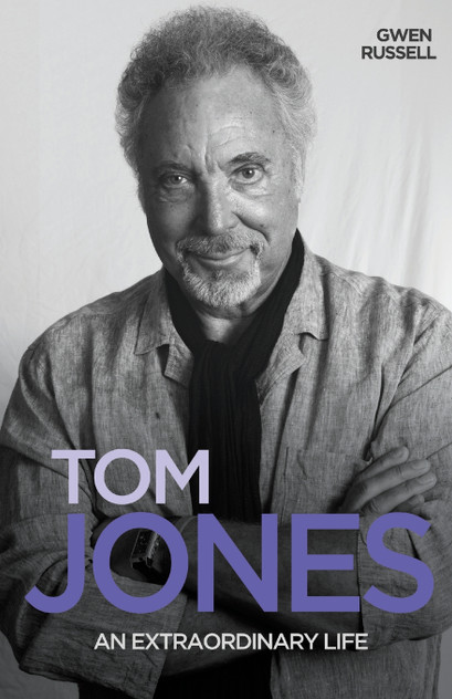 Tom Jones - An Extraordinary Life Tom Jones - An Extraordinary Life