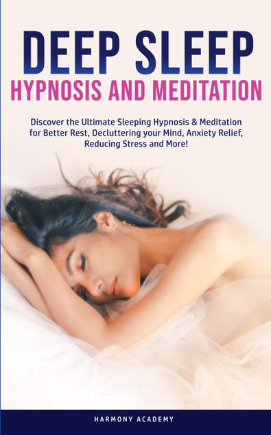Deep Sleep Hypnosis and Meditation Deep Sleep Hypnosis and Meditation